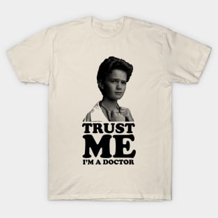 Trust Me - I'm a doctor T-Shirt